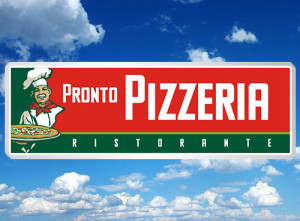 Pronto Pizzeria Business Sign - 1